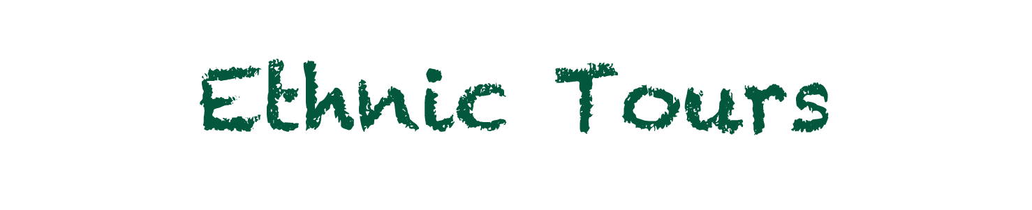 Ethnic tours